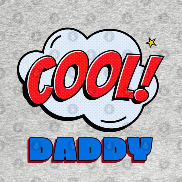 Cool Daddy by StylishPrinting